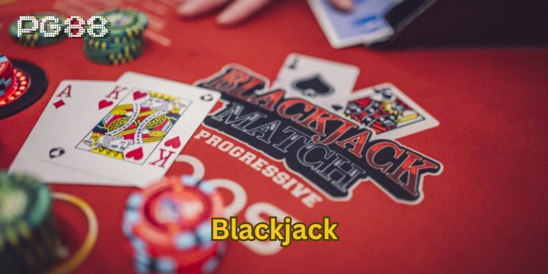 Blackjack có gì đặc biệt