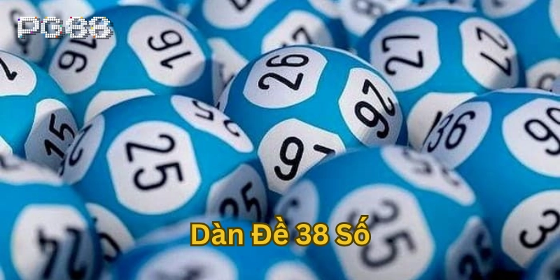 Dàn đề 38 số là gì?