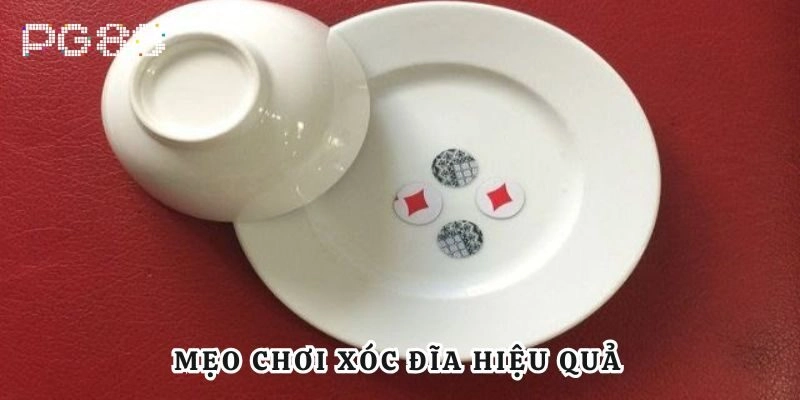 Mẹo chơi xóc đĩa hiệu quả